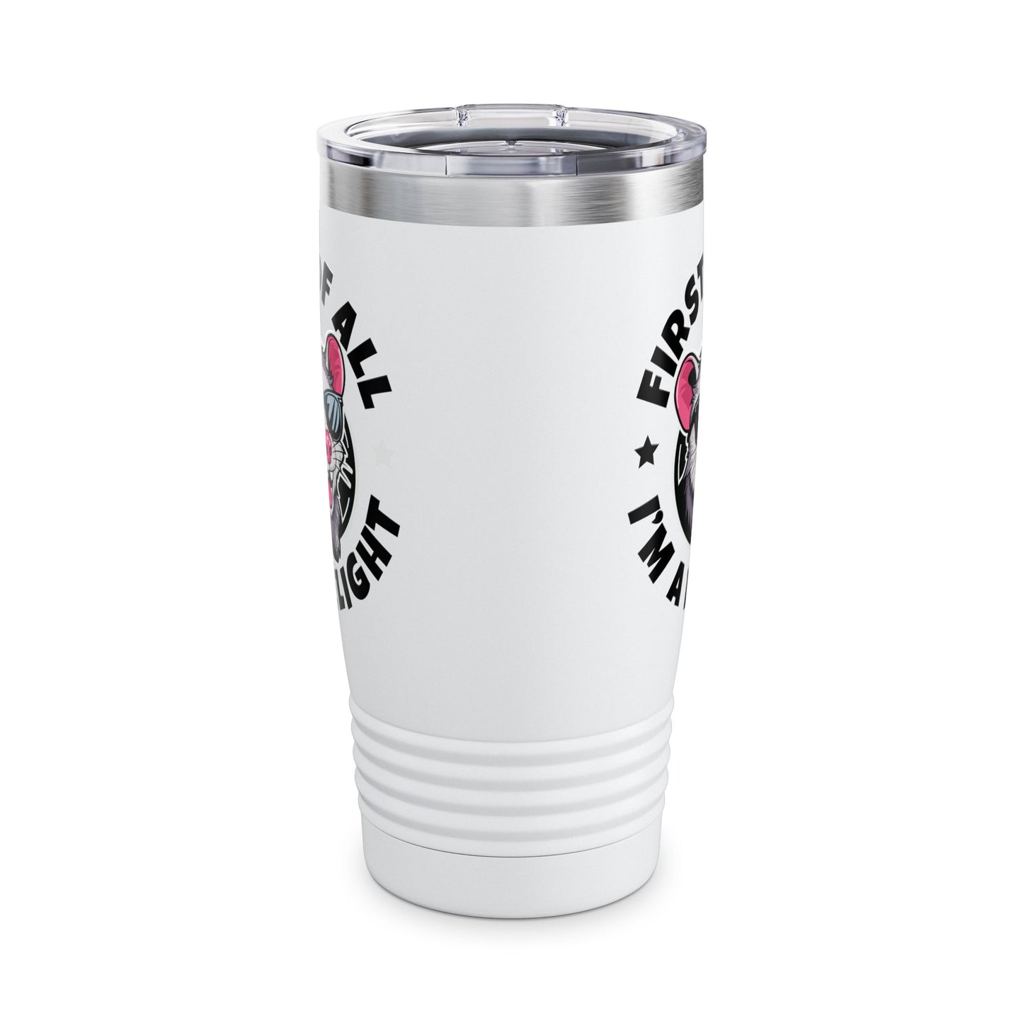Funny First Of All I'm A Delight Sarcastic Angry Opossum Possum Tumbler For Men Women Tumbler