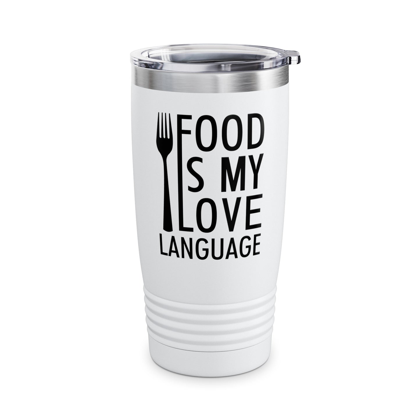 Food Is My Love Language Food Lover Chef Cook Foodie Tumbler For Men Women Travelers