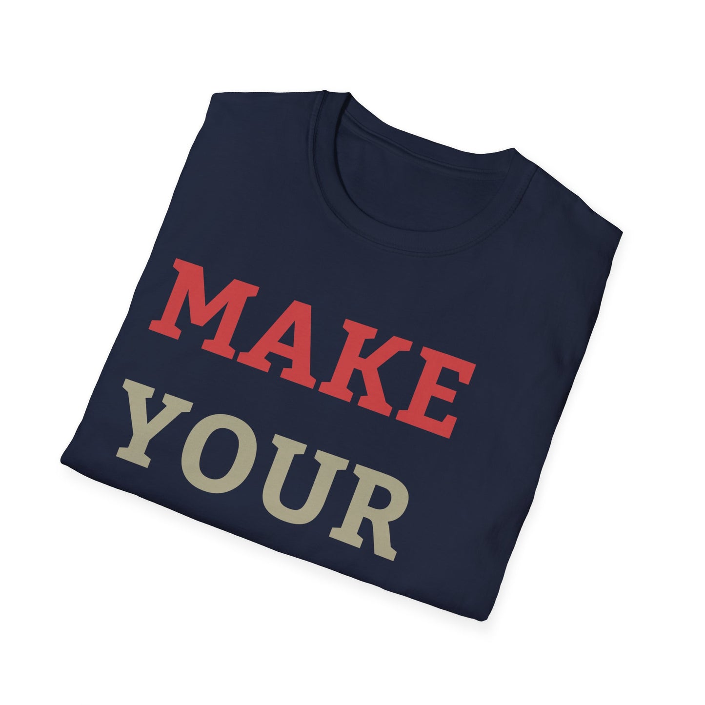 Make Your Dream Happen Motivational Tshirt Men Women