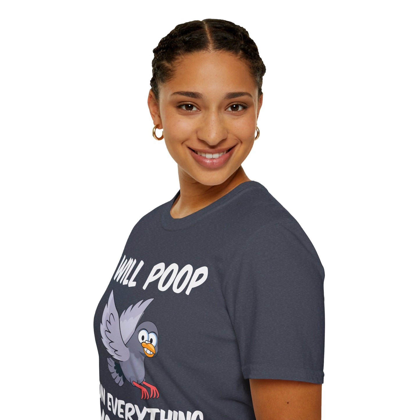 Funny I Will Poop On Everything You Love Birds Sarcastic T-Shirt For Men Women T-Shirt