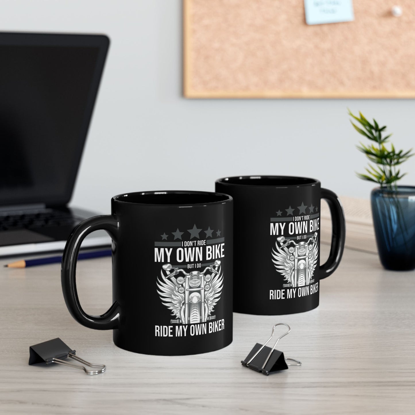 Funny I Dont Ride My Own Bike But I Do Ride My Own Biker Coffee Mug Women