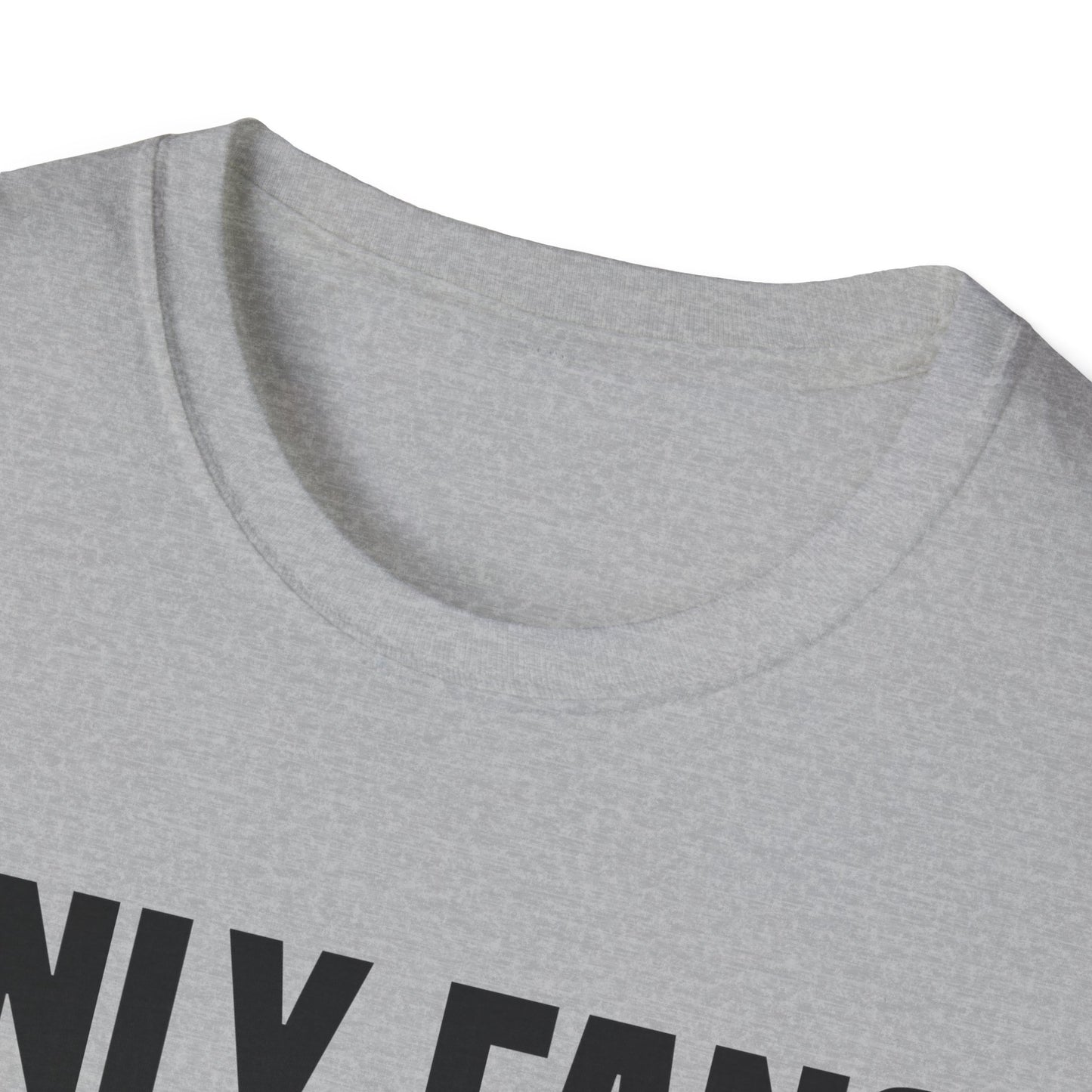 Funny Only Fans Joke Only Art Fans Womens Only Fans Joke T-Shirt