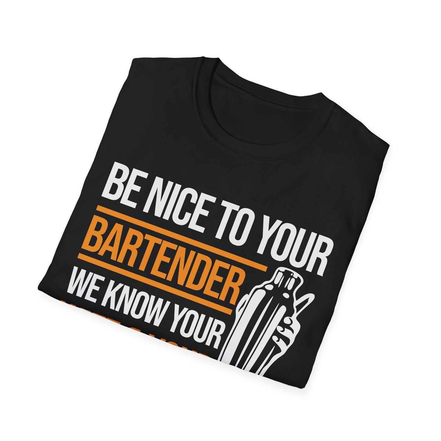Funny Be Nice to Bartender Bar Pub Bartending T-Shirt Men Women