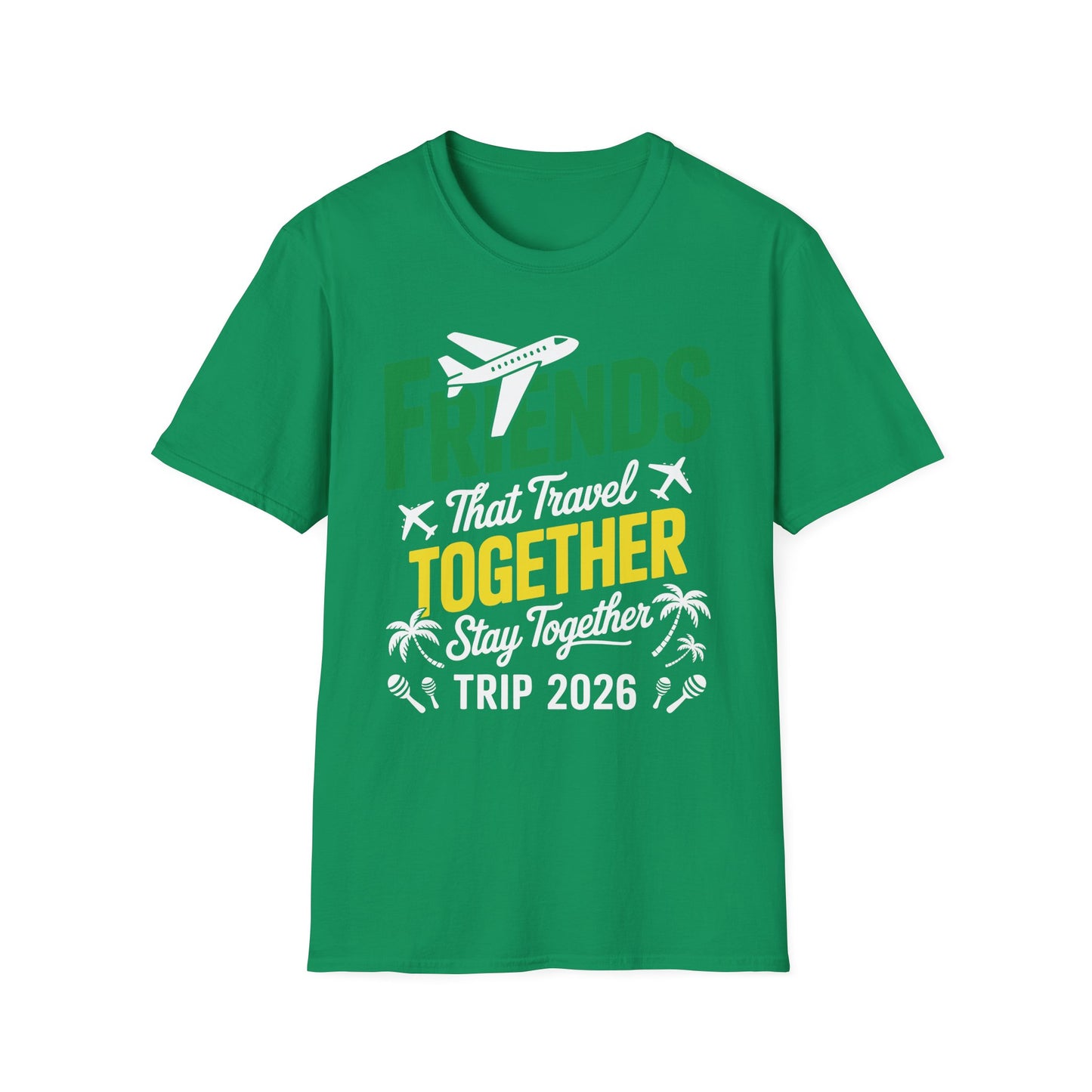 Funny Friends That Travel Together Stay Together Vacation Trip 2026 T-Shirt For Men Women