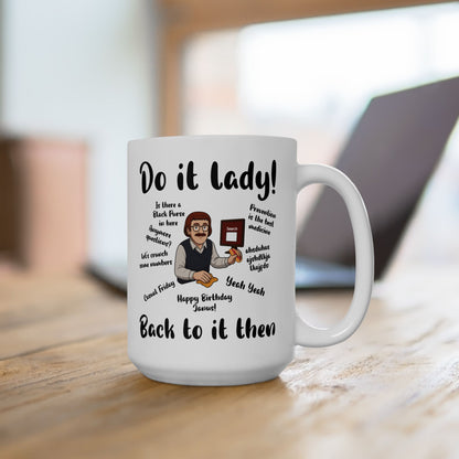 Do it lady! Chit, Trending Funny Saying Coffee Mug for Men Women