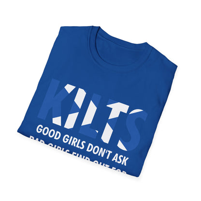 Funny Good Girls Don't Ask Bad Girls Find Out Scottish Kilts T-Shirt For Men