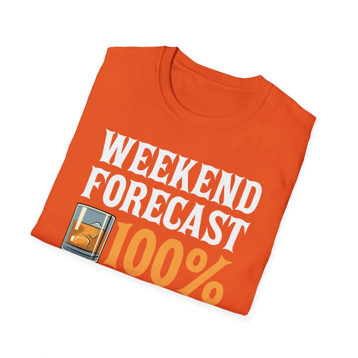 Funny Weekend Forecast Chance of Bourbon