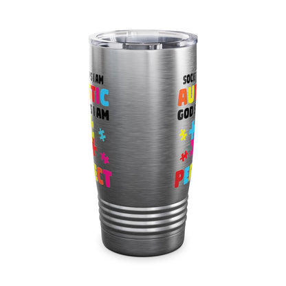 Funny Society Says I'm Autistic God Says I'm Perfect Autism Gifts Tumbler For Men Women Tumbler