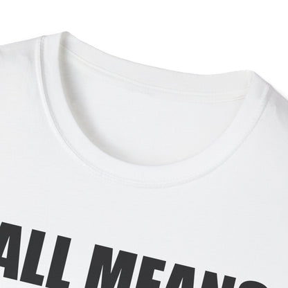 Yall Means All Shirt Gay Lesbian Pride Parade LGBT Human Rights Equality T-Shirt For Men Women