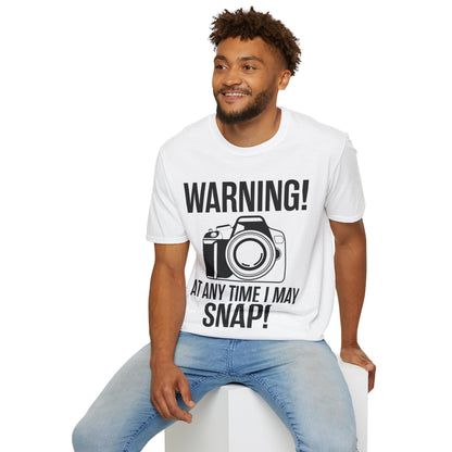 Warning At Any Time I May Snap Camera Photography Funny Photographer T-Shirt Men Women