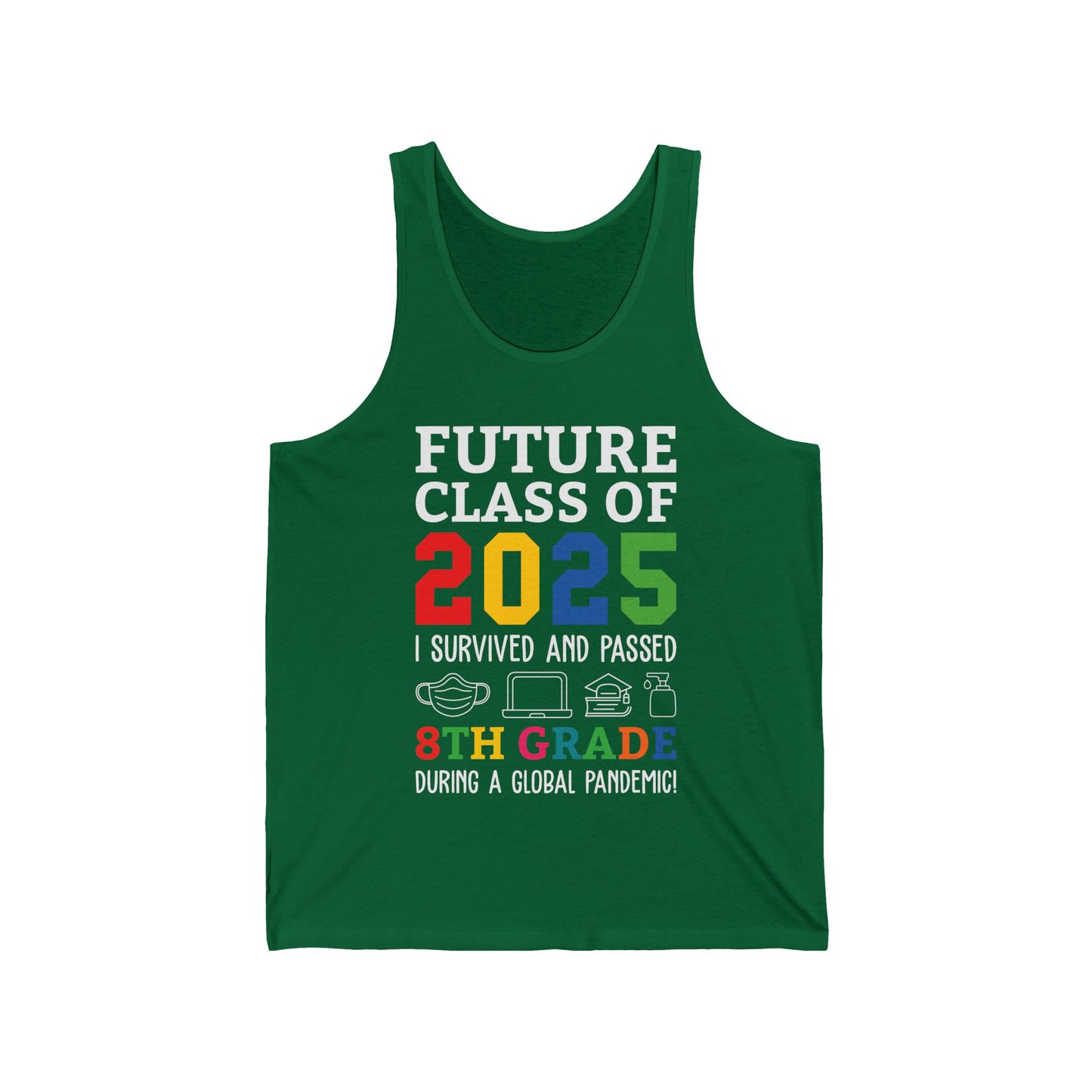 Future Class Of 2025 I Survived Passed 8th Grade Graduate Graduation Tank Top For Men Women Kids