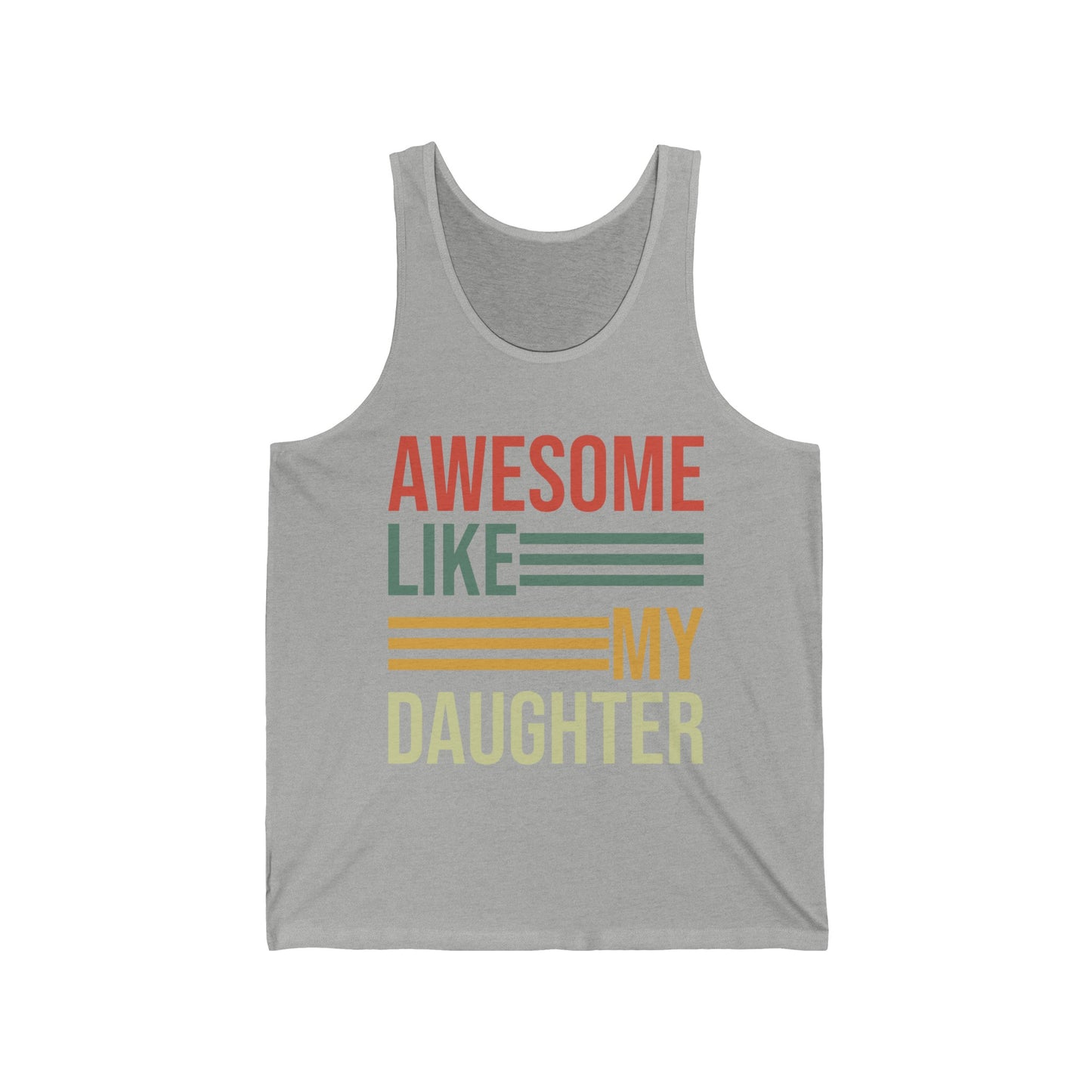 Awesome Like My Daughter Parents' Day Shirt Fathers Day Tank Top