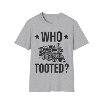 Who Tooted Funny Train Lovers Railroad T-Shirt for Men Women