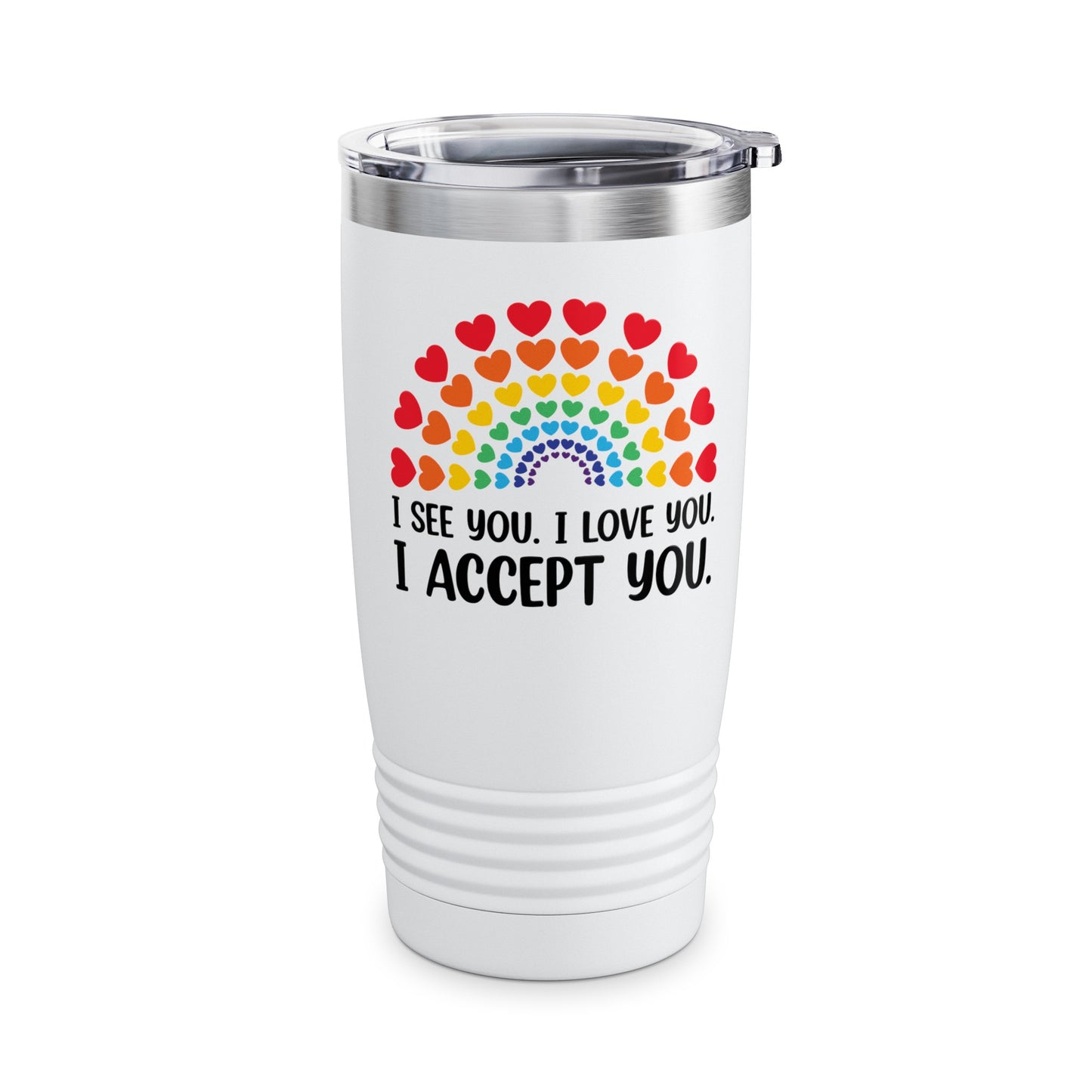 Rainbow I See You I Love You I Accept You LGBTQ Ally Gay Pride Tumbler For Men Women