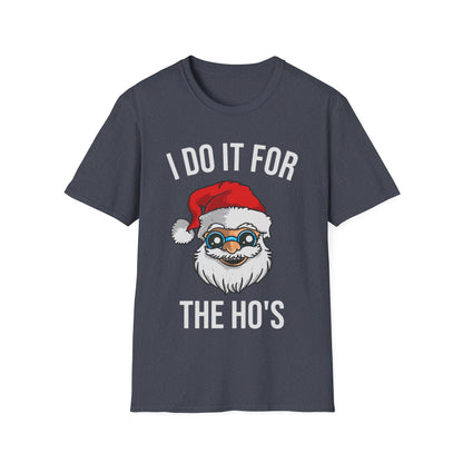 Funny Santa I Do It For The Ho's Christmas Xmas T-Shirt Men Women