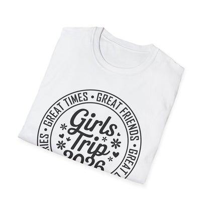 Matching Friends Great Times Laughs Weekend Sisters Vacation Girls Trip 2026 T-Shirt