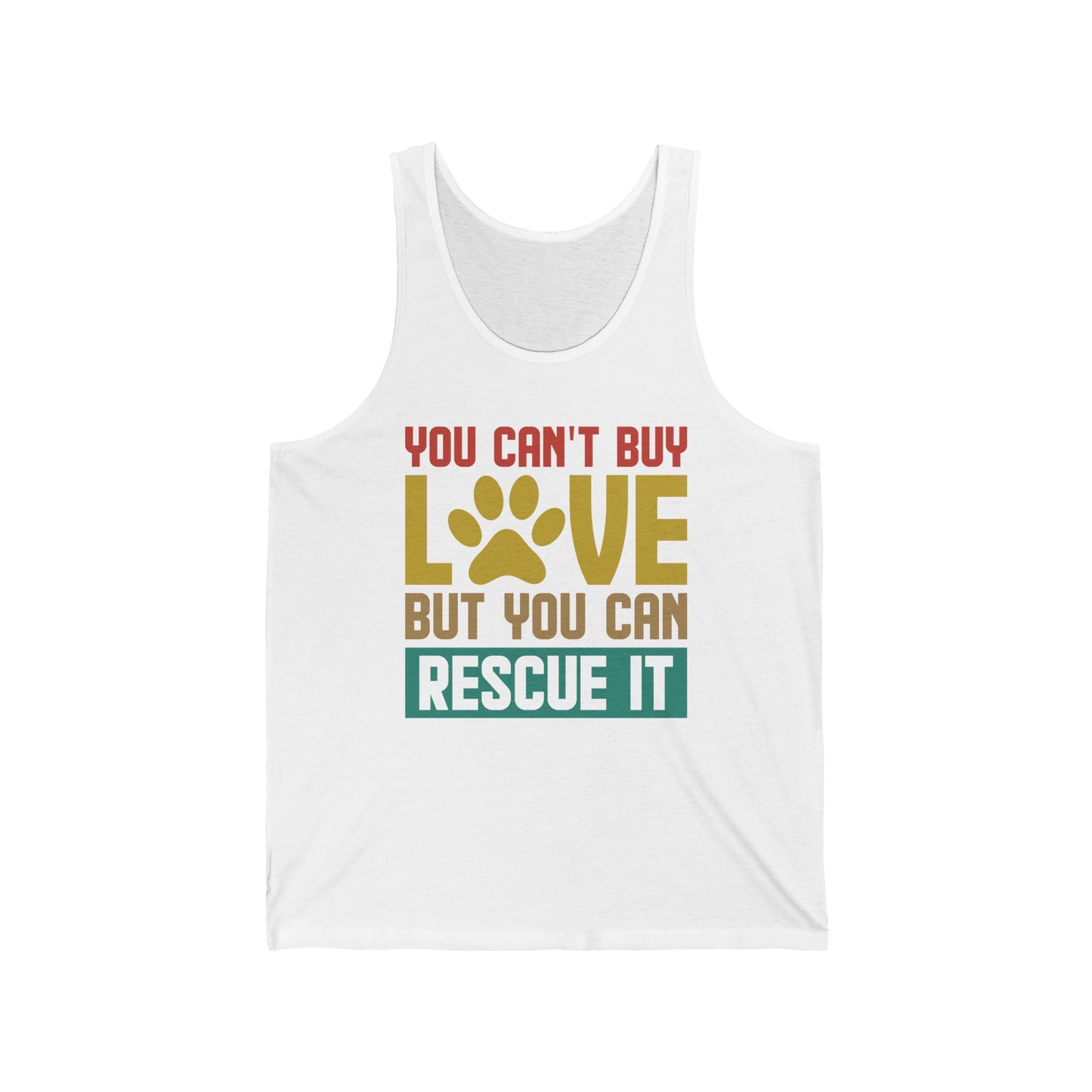 Animal Lover Gift You Cant Buy Love But You Can Rescue It Pet Adoption Tank top