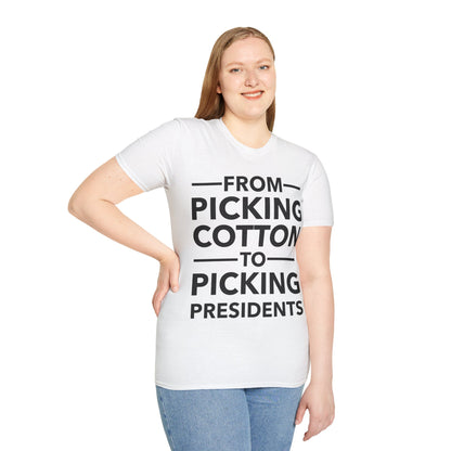 From Picking Cotton to Picking Presidents Black Votes Matter T-Shirt Men Women