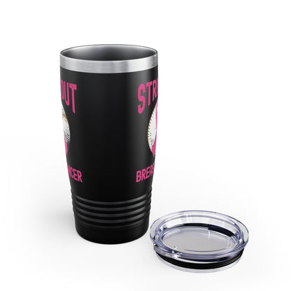 Strike Out Breast Cancer Baseball Fight Awareness Tumbler Men Women