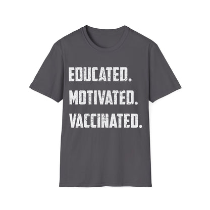 Educated Motivated Vaccinated Social Distancing Quarantine Vaccine T-Shirt