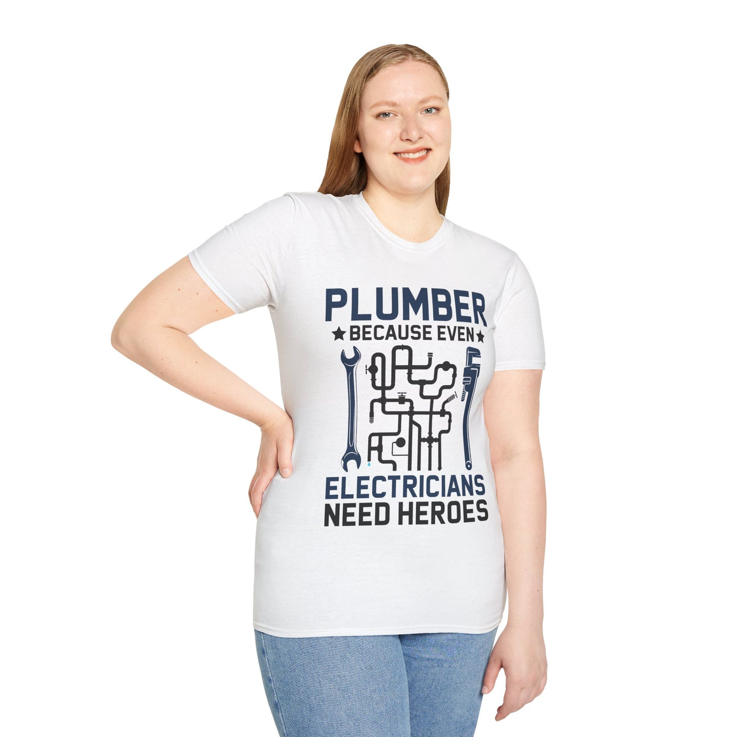 Plumber Because Even Electricians Need Heroes Funny Plumbers T-Shirt For Men Women T-Shirt