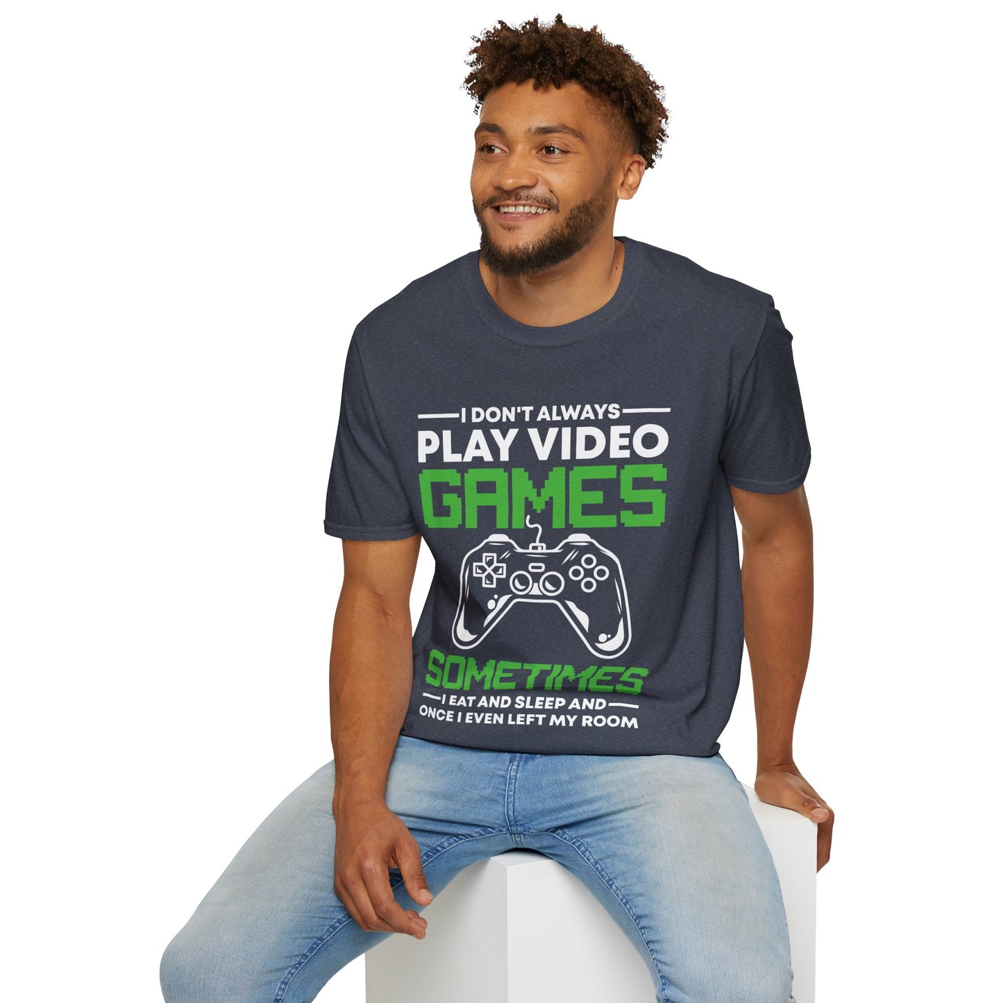 Funny I Don't Always Play Video Games, Gifts For Gamers Gaming Men Women Kids T-Shirt