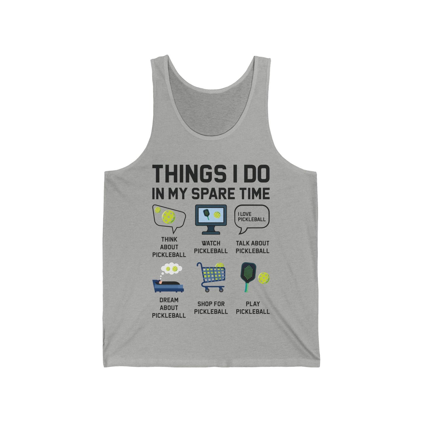 Funny Things I Do in My Spare Time Pickleball Tank Top For Men Women Tank Top