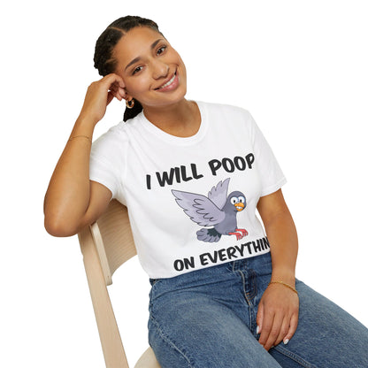 Funny I Will Poop On Everything You Love Birds Sarcastic T-Shirt For Men Women T-Shirt