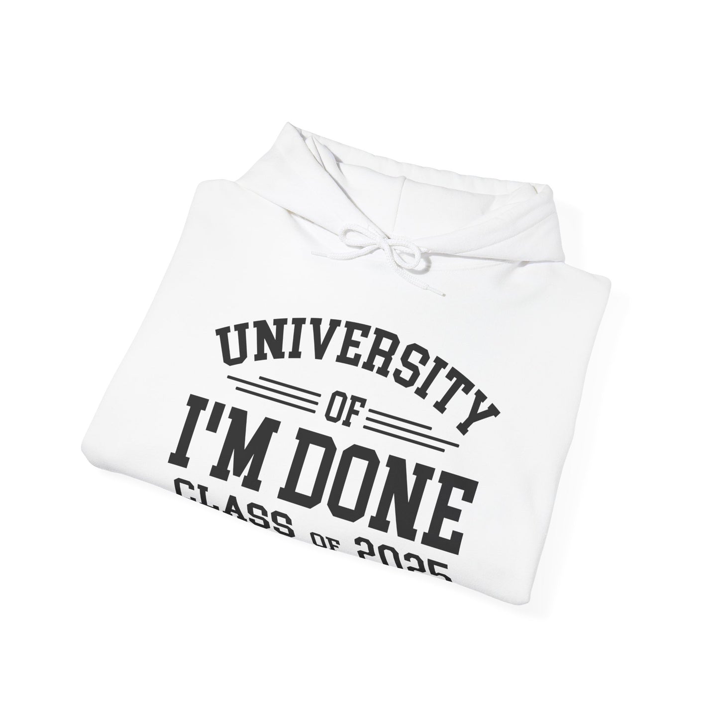 Funny University Of I'm Done Retirement Class of 2026 Career Graduation Hoodie For Men Women