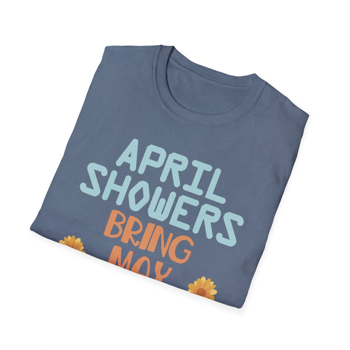 April Showers Bring May Flowers Mayflowers Spring Quote T-Shirt