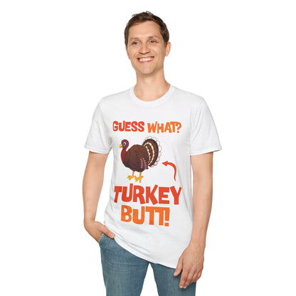 Guess What Turkey Butt Funny Thanksgiving T-Shirt For Men Women