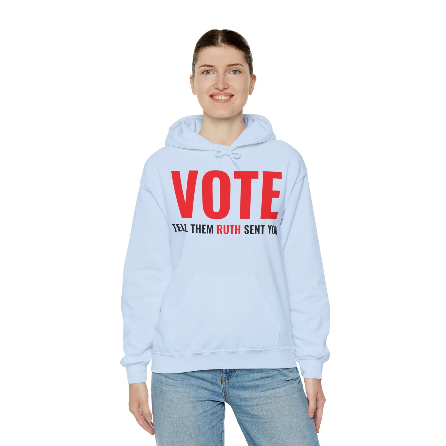 Vote Tell Them Ruth Sent You Funny American Women Saying Hoodie For Men Women Hoodie