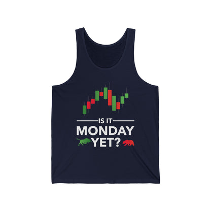 Funny is It Monday Yet Stock Market Trader Tank Tops For Men Women