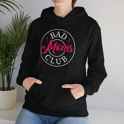 Funny Bad Moms Clubs New Mom Mother Hustler Sarcastic Woman Gift Hoodie