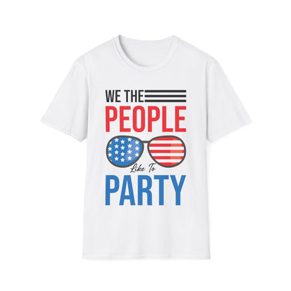 Funny We The People Like to Party Drinking 4th of July USA Independence Day T-Shirt For Men Women