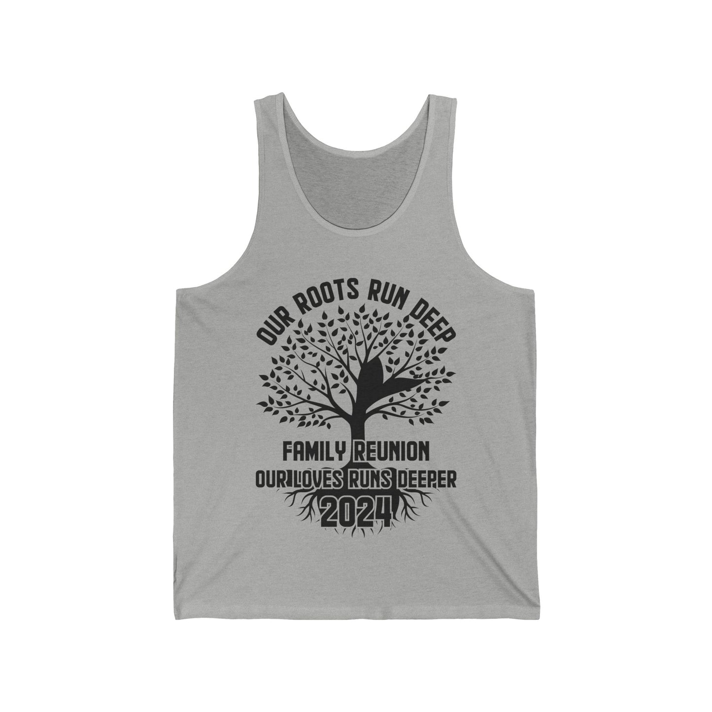 Family Reunion 2024 Our Roots Run Deep Our Love Runs Deeper Family Reunion Tank Top For Men Women Tank Top