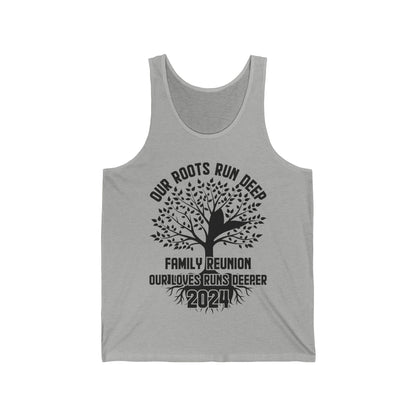 Family Reunion 2024 Our Roots Run Deep Our Love Runs Deeper Family Reunion Tank Top For Men Women Tank Top