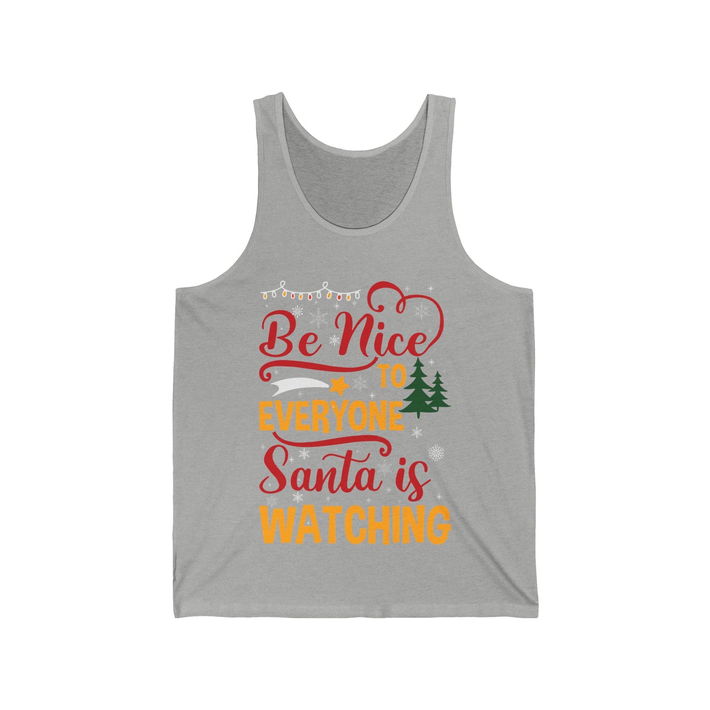 Funny Be Nice To Everyone Santa Is Watching Christmas Xmas Novelty Tank Top Men Women