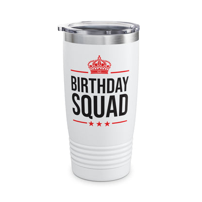 Funny Birthday Squad For Birthday Celebration Tumbler For Men Women Kids