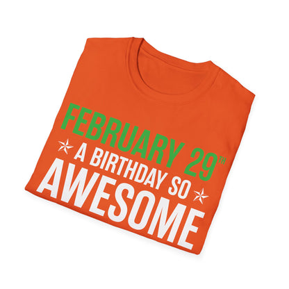 Funny Leap Year Birthday Quote February 29 Bday 4 Years 29th T-Shirt For Men Women T-Shirt