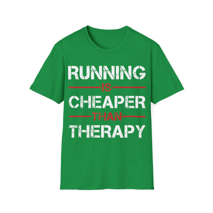 Funny Running Is Cheaper Than Therapy Exercise Gym T-Shirt