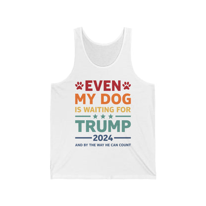 Even My Dog Is Waiting For Trump 2024 Funny President Tank Top For Men Women