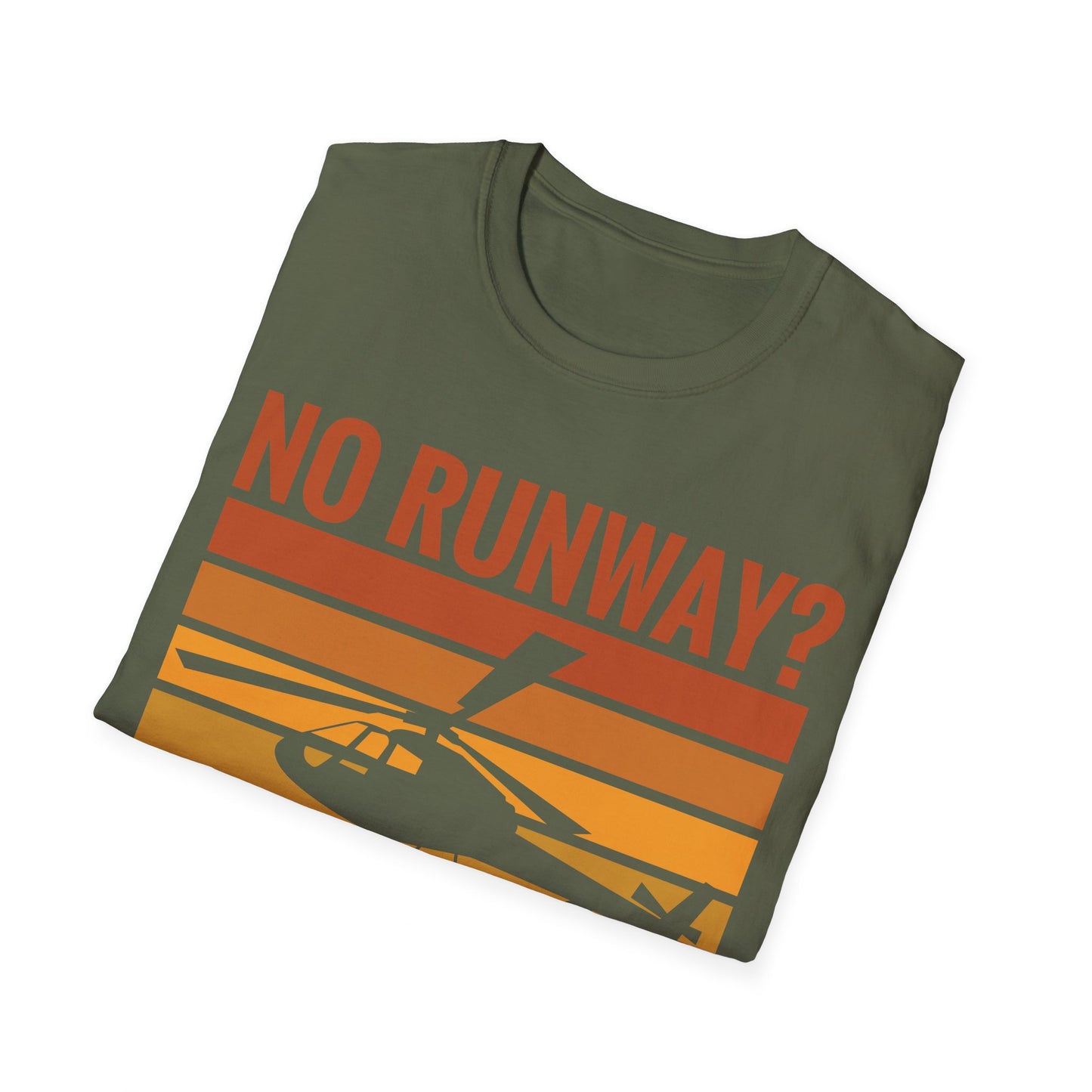 Funny No Runway No Problem Helicopter Pilot Cool Flying Helicopter T-Shirt Gift Men Women T-Shirt