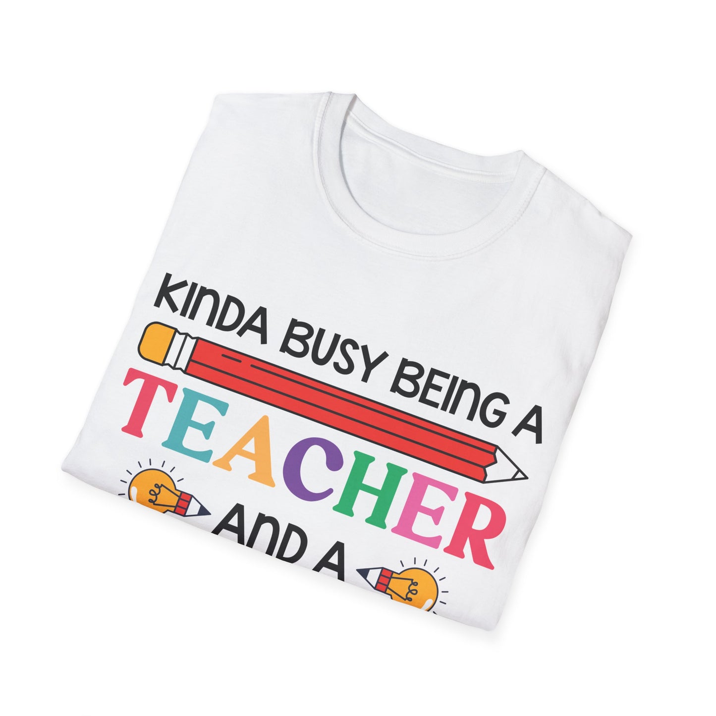 Kinda Busy Being A Teacher And A Dog Mom For Dog Lovers Pet Mothers Day Teachers T-shirt