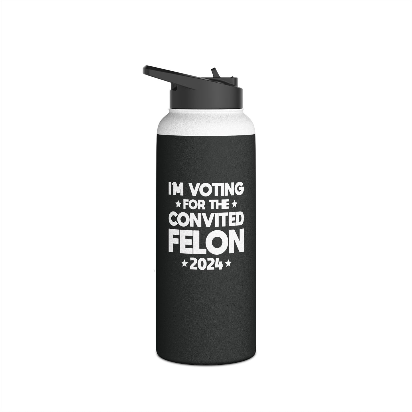 Funny I'm Voting Felon 2024 Voting For Felon Trump 2024 Water Bottle For Men Women