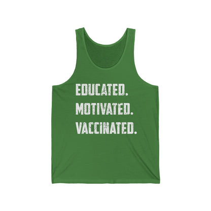 Educated Motivated Vaccinated Social Distancing Quarantine Vaccine Tank Tops