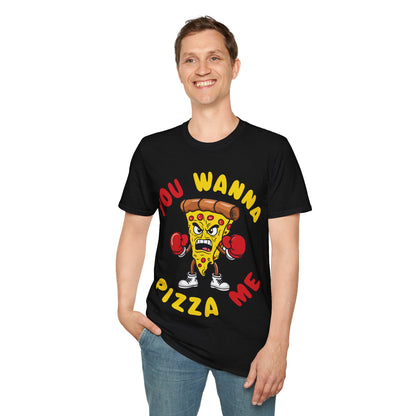 Funny You Wanna Pizza Me Foods Lovers T-Shirt For Men Women T-Shirt