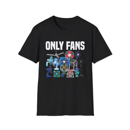 Funny Only Fans Joke Only Art Fans Womens Only Fans Joke T-Shirt