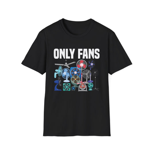 Funny Only Fans Joke Only Art Fans Womens Only Fans Joke T-Shirt