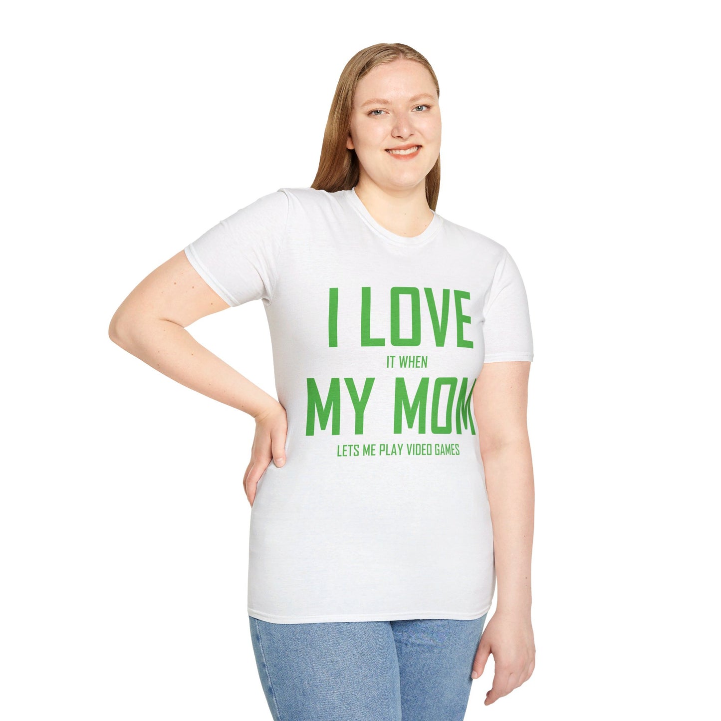 Funny I Love My Mom T-Shirt Sarcastic Video Games Gamer T-shirt Men Women Kids